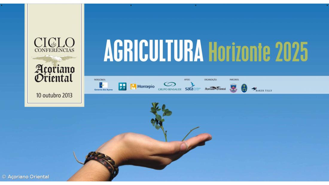 Conferência "Agricultura: Horizonte 2025" 