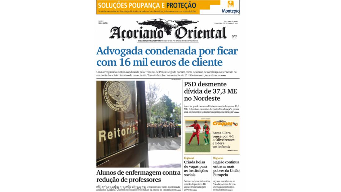 "Advogada condenada por ficar com 16 mil euros de cliente" é a manchete do Açoriano Oriental