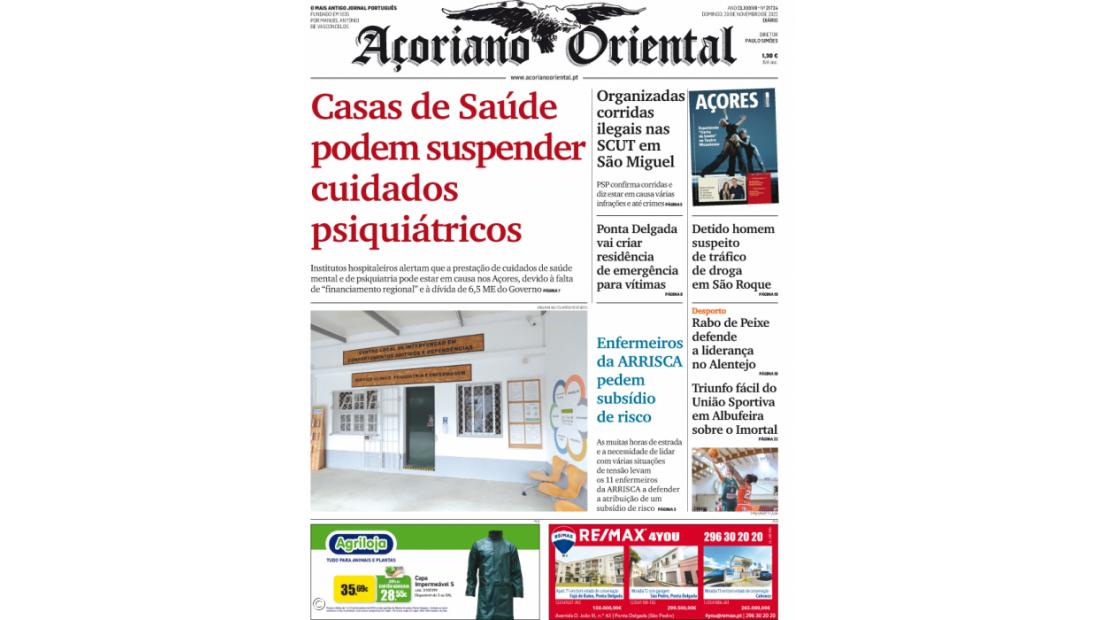 "Casas de Saúde podem suspender cuidados psiquiátricos" é a manchete do Açoriano Oriental